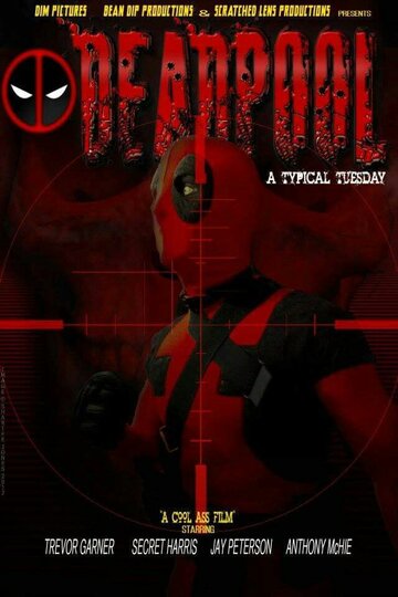 Deadpool: A Typical Tuesday